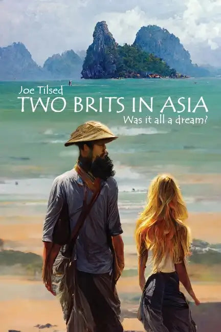 Two Brits In Asia: Was it all a dream? - Paperback