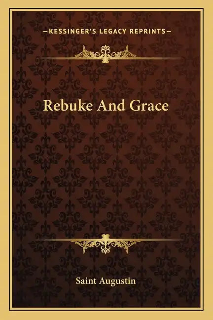 Rebuke and Grace - Paperback