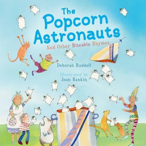 The Popcorn Astronauts: And Other Biteable Rhymes - Hardcover