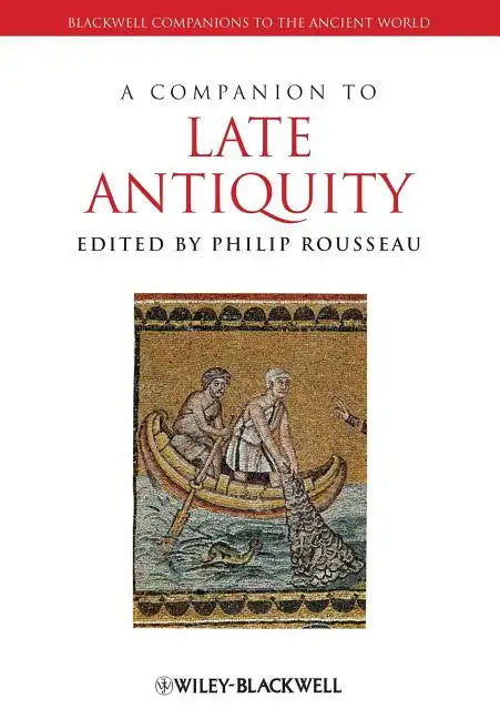 A Companion to Late Antiquity - Paperback