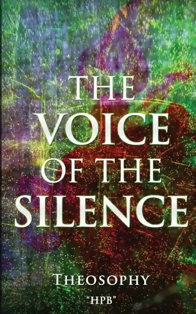 The VOICE of The SILENCE: Theosophy - Paperback