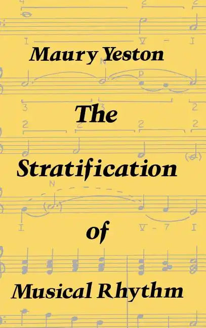 The Stratification of Musical Rhythm - Hardcover