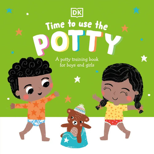 Time to Use the Potty: A Potty Training Book for Boys and Girls - Board Book