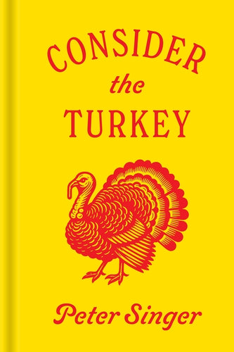 Consider the Turkey - Hardcover