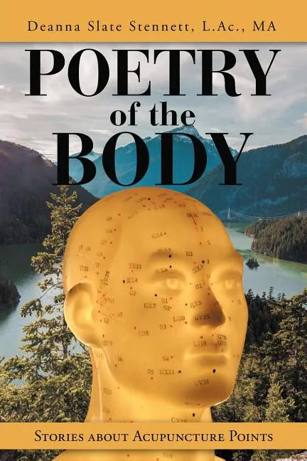 Poetry of the Body: Stories About Acupuncture Points - Paperback