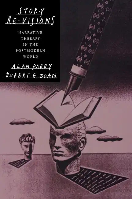 Story Re-Visions: Narrative Therapy in the Postmodern World - Paperback