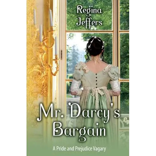 Mr. Darcy's Bargain: A Pride and Prejudice Vagary - Paperback