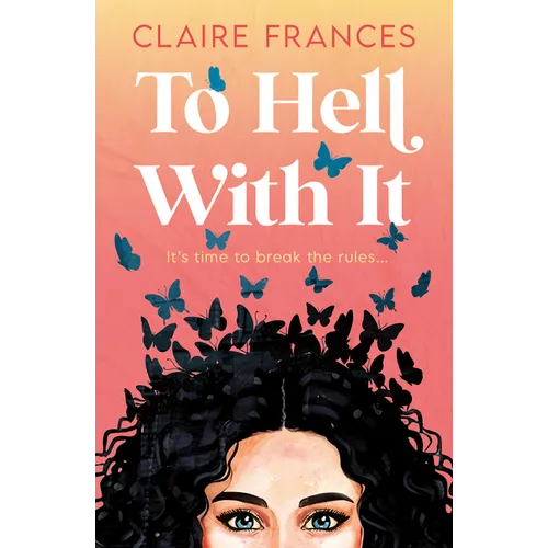 To Hell with It - Paperback