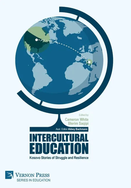 Intercultural Education: Kosovo Stories of Struggle and Resilience - Hardcover