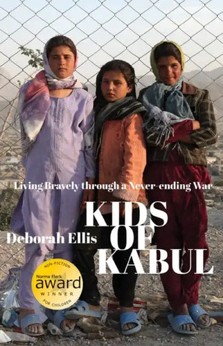 Kids of Kabul: Living Bravely Through a Never-Ending War - Paperback