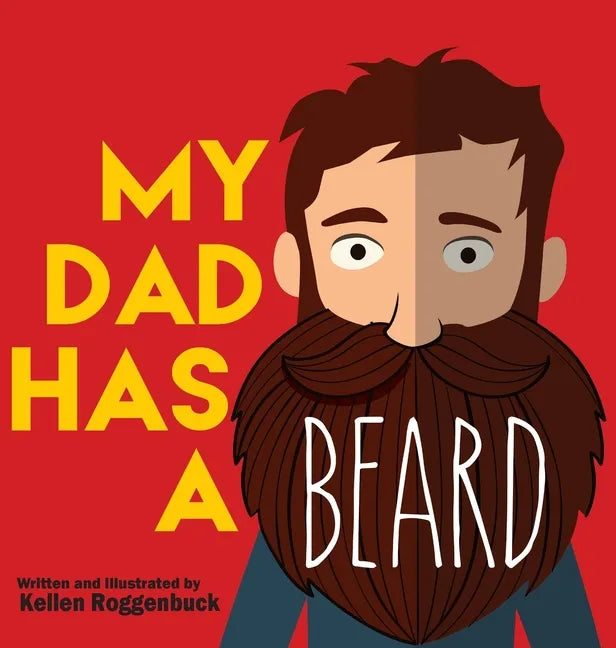 My Dad Has a Beard - Hardcover