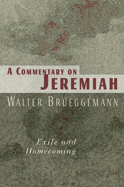 Commentary on Jeremiah: Exile and Homecoming - Paperback