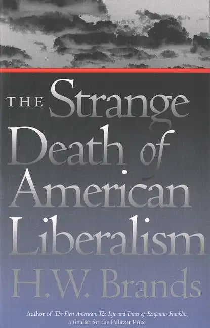 The Strange Death of American Liberalism - Paperback