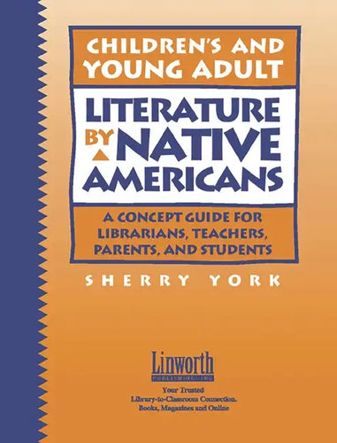 Children's and Young Adult Literature by Native Americans: A Guide for Librarians, Teachers, Parents, and Students - Paperback