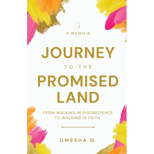 Journey To The Promised Land - Paperback