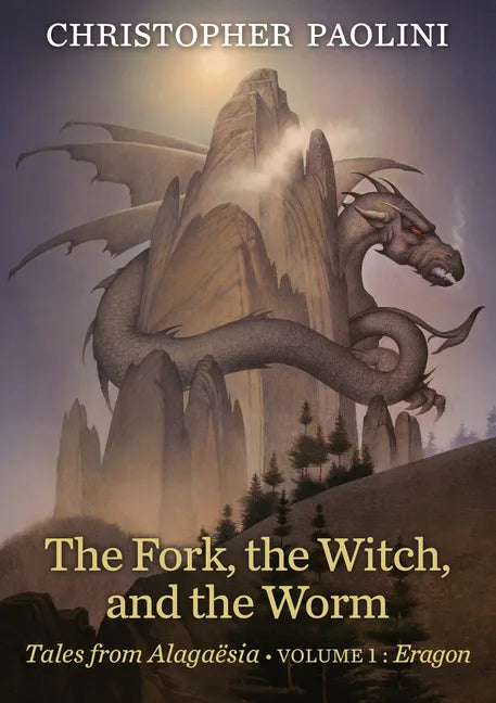 The Fork, the Witch, and the Worm: Volume 1, Eragon - Hardcover