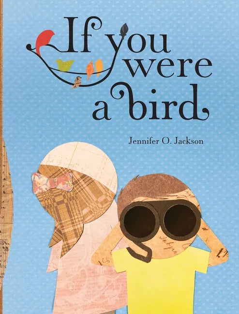 If You Were a Bird - Hardcover