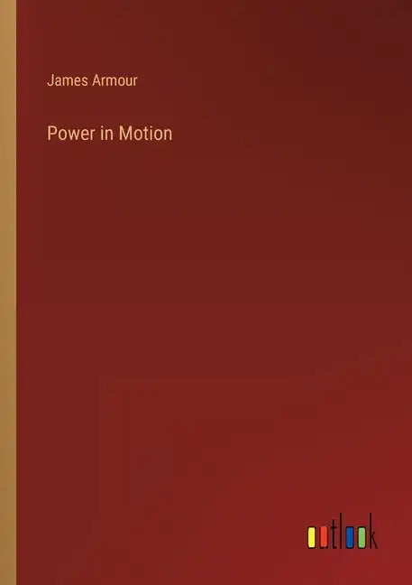 Power in Motion - Paperback