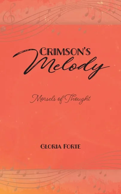 Crimson's Melody: Morsels of Thought - Paperback