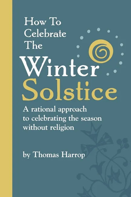 How to Celebrate the Winter Solstice - Paperback
