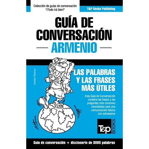 Guía de Conversación Español-Armenio y vocabulario temático de 3000 palabras - Paperback