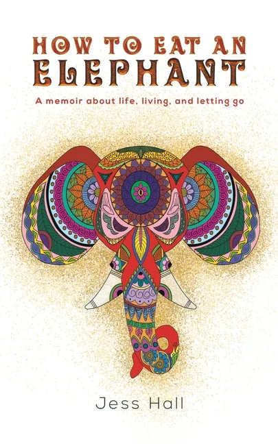 How to Eat an Elephant - Paperback