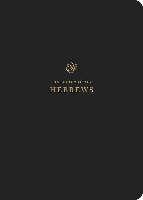 ESV Scripture Journal: Hebrews (Paperback) - Paperback
