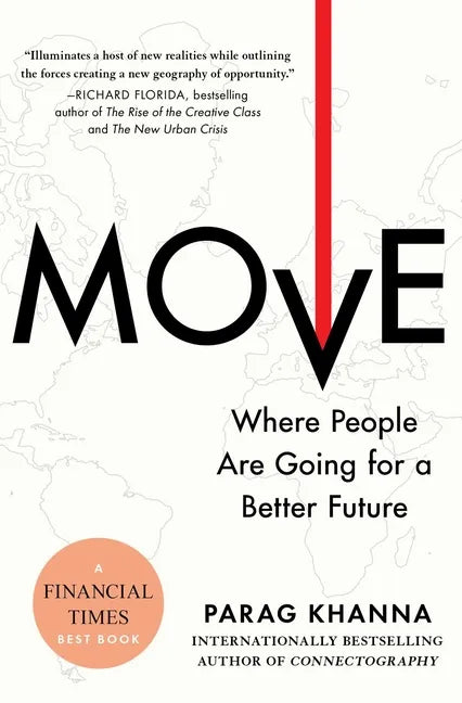 Move: Where People Are Going for a Better Future - Paperback