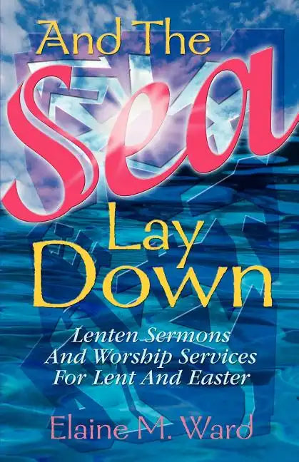 And the Sea Lay Down - Paperback