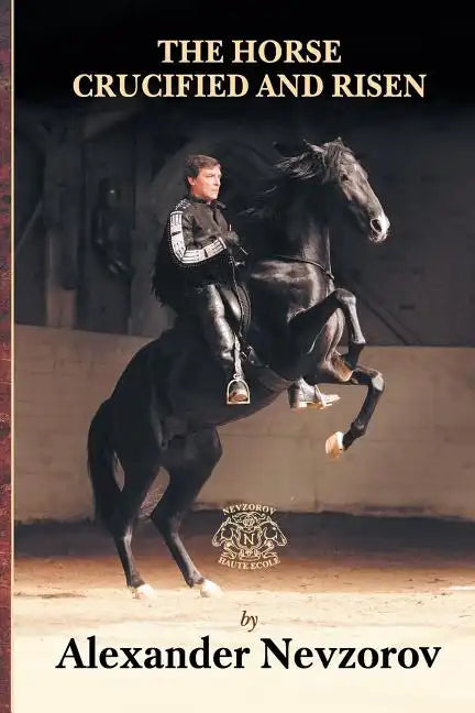 The Horse Crucified and Risen - Paperback