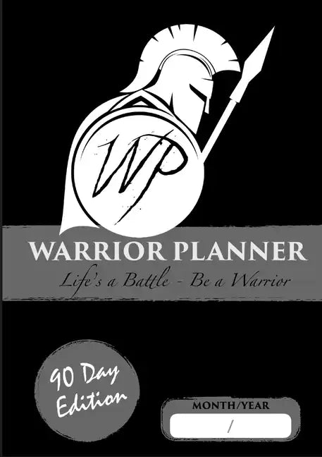 Warrior Planner 90 Day Edition - Paperback