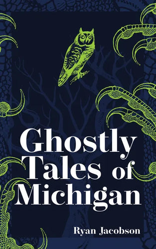 Ghostly Tales of Michigan - Paperback
