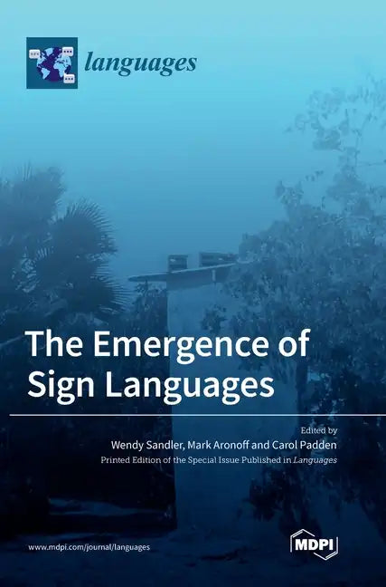 The Emergence of Sign Languages - Hardcover