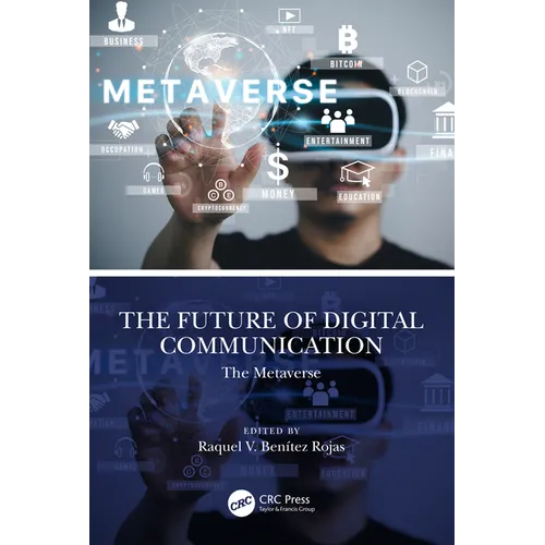 The Future of Digital Communication: The Metaverse - Paperback