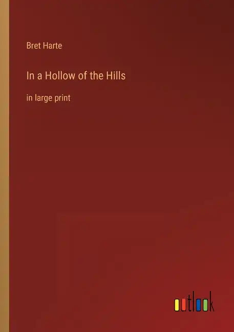 In a Hollow of the Hills: in large print - Paperback