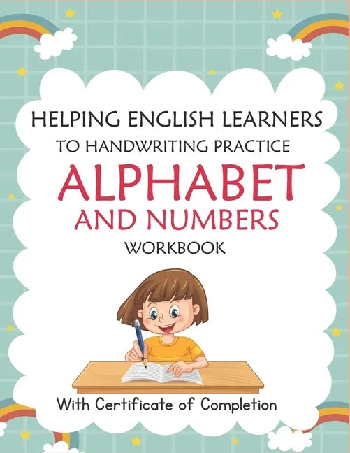 Helping English Learners to Handwriting Practice Alphabet and Numbers Workbook: Trace Letters: Alphabet Handwriting Practice Workbook for Preschoolers - Paperback