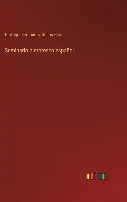 Seminario pintoresco español - Hardcover