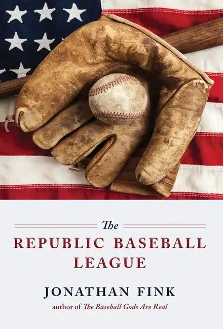 The Republic Baseball League - Hardcover