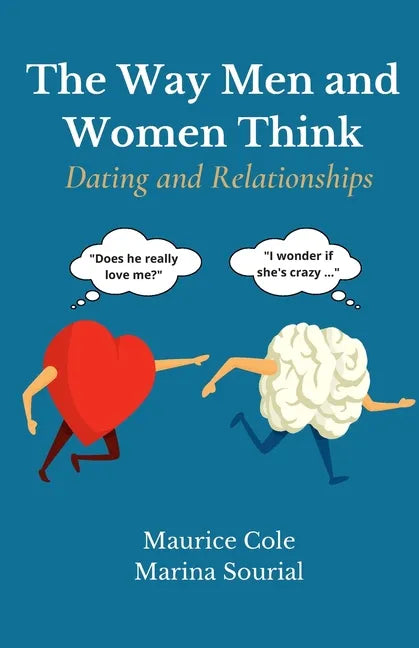 The Way Men and Women Think: Dating and Relationships - Paperback