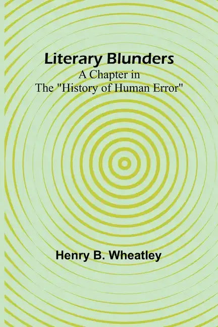 Literary Blunders: A Chapter in the 