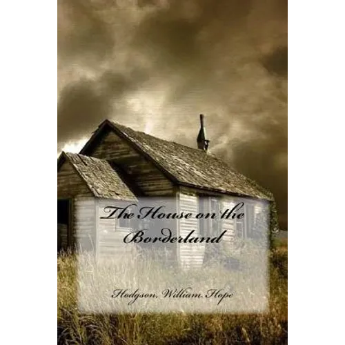 The House on the Borderland - Paperback