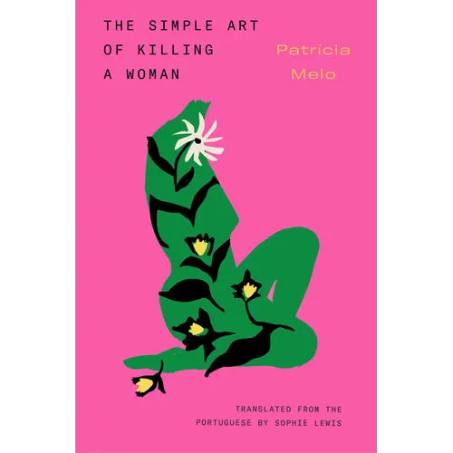 The Simple Art of Killing a Woman - Paperback