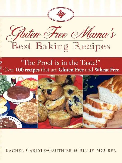 Gluten Free Mama's Best Baking Recipes - Paperback