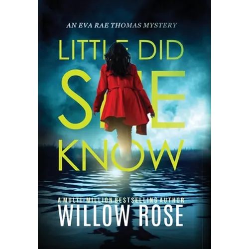 Little Did She Know: An intriguing, addictive mystery novel - Hardcover