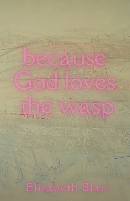 because God loves the wasp - Paperback