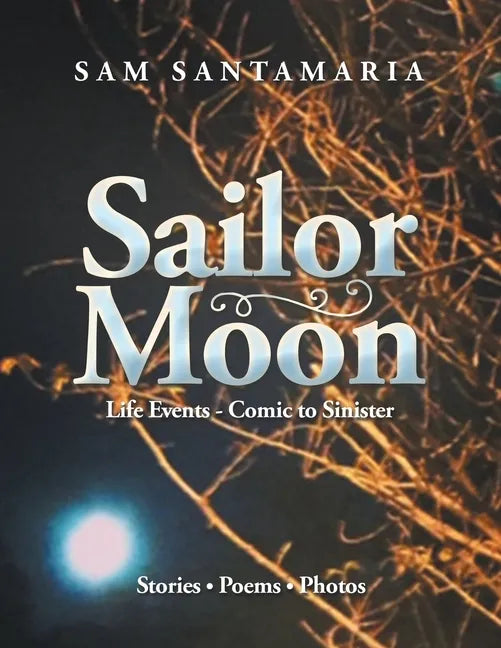 Sailor Moon: Life Events - Comic to Sinister - Paperback