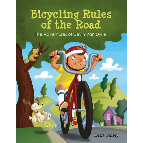 Bicycling Rules of the Road: The Adventures of Devin Van Dyke - Paperback