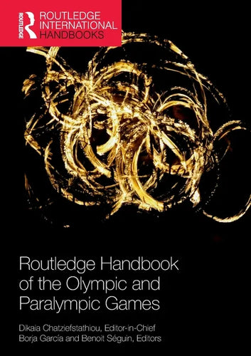 Routledge Handbook of the Olympic and Paralympic Games - Paperback
