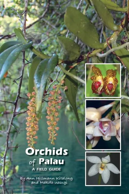 Orchids of Palau: A Field Guide - Paperback