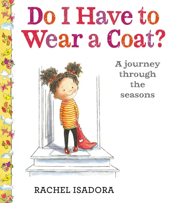 Do I Have to Wear a Coat? - Hardcover